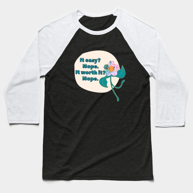 It Easy? - Relatable Quote Funny Bad Translation Baseball T-Shirt by raspberry-tea